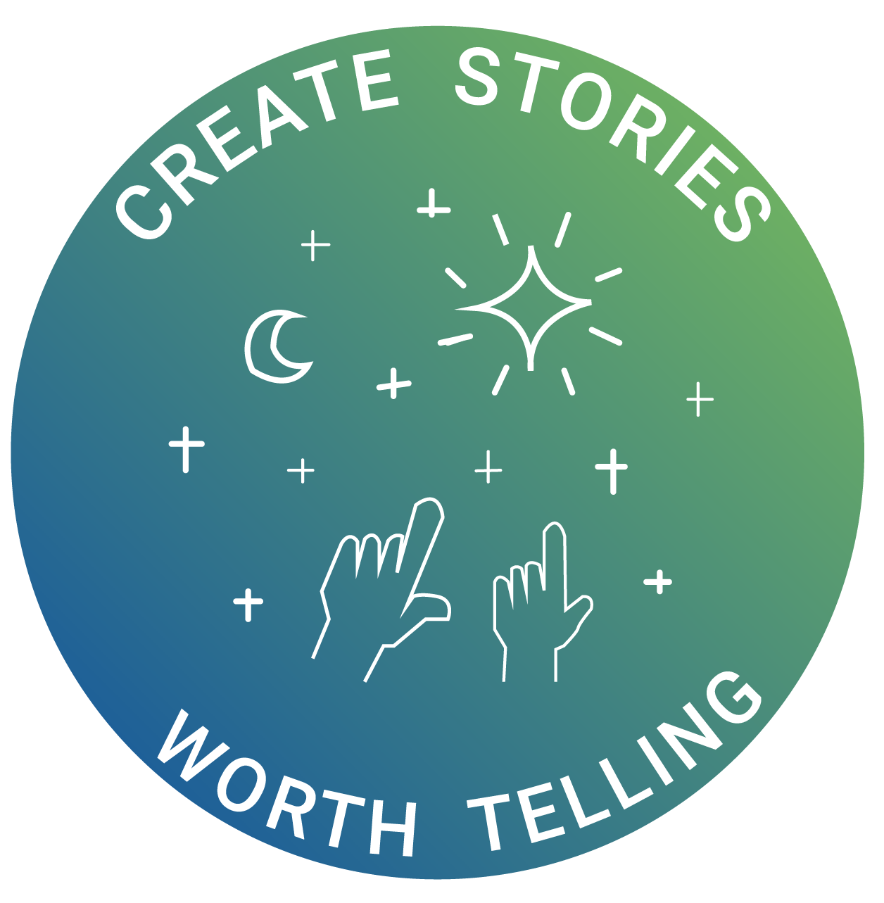 Create stories worth telling