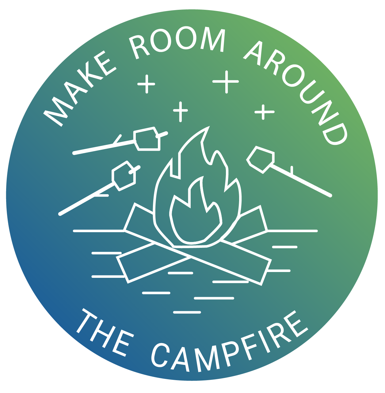 Make Room Around  the Campfire