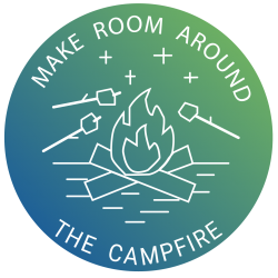 Make Room Around  the Campfire